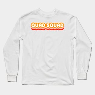 Quad Squad 70s Vibes Skater Long Sleeve T-Shirt